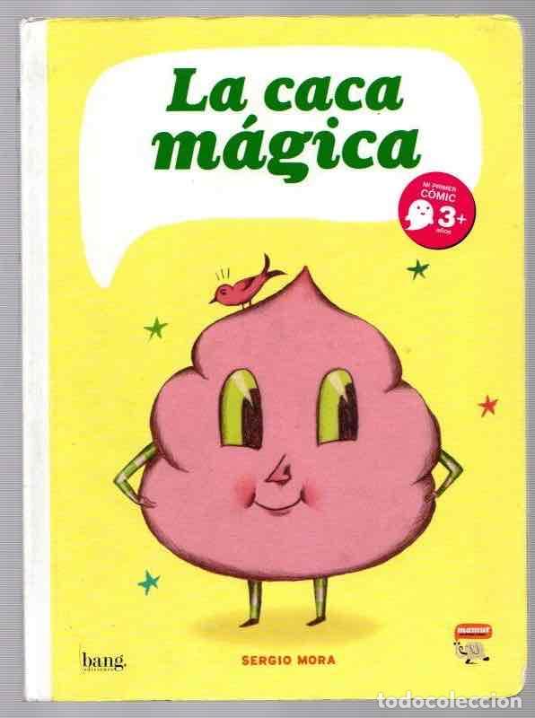 C&oacute;mics: LA CACA MAGICA. SERGIO MORA. BANG EDICIONES 2011. COLECCION MAMUT - Foto 1
