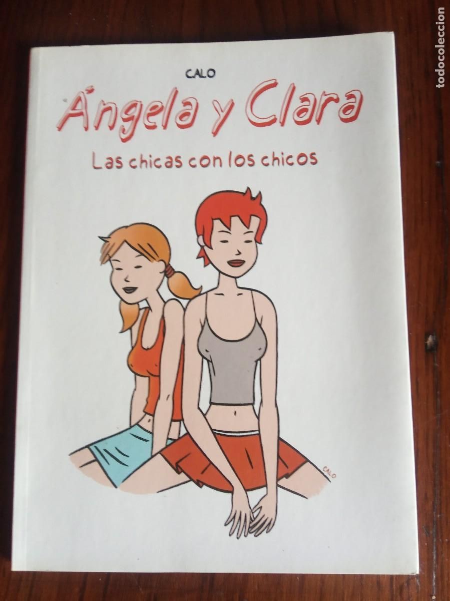 C&oacute;mics: ANGELA Y CLARA: LAS CHICAS CON LOS CHICOS.-CALO .UNDER COMIC. - Foto 1