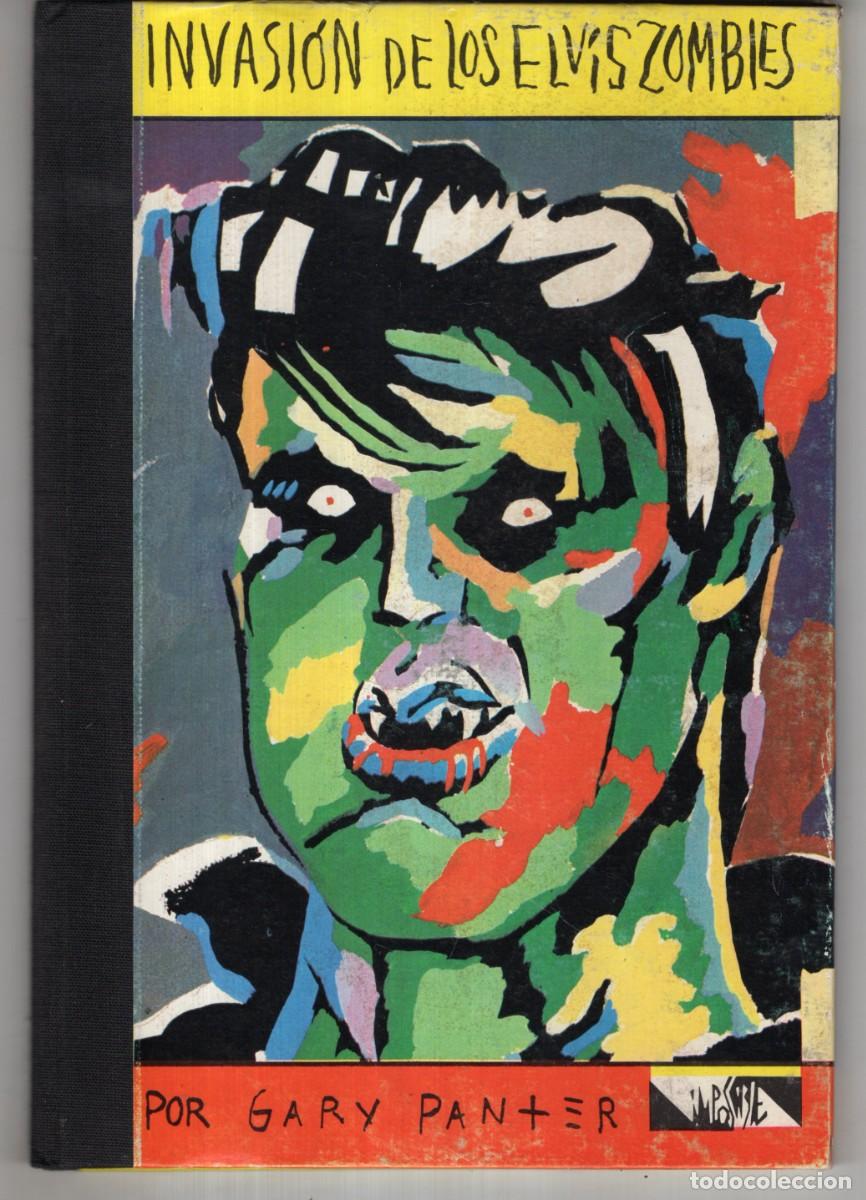 Comics : INVASION DE LOS ELVIS ZOMBIES (GARY PANTER) INCLUYE DISCO - COL. IMPOSIBLE N&ordm; 6 - ED. ARREBATO
