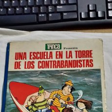 Cómics: UNA ESCUELA EN LA TORRE DE LOS CONTRABANDISTAS.EDICIONES DONCEL 1970.LA TRINCA PRESENTA