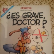Cómics: ES GRAVE DOCTOR - SEGURIDASOSIA - EL JUEVES