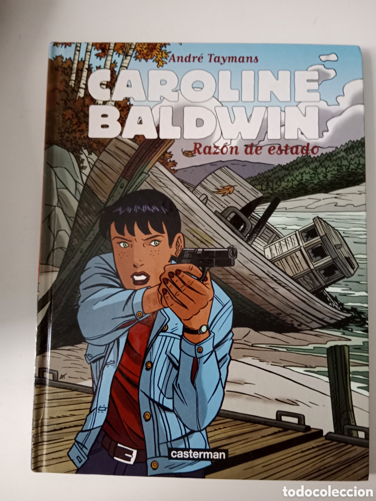C&oacute;mics: CAROLINE BALDWIN. RAZ&Oacute;N DE ESTADO. ANDR&Eacute; TAYMANS. - Foto 1