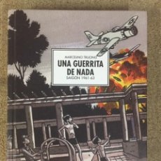 Cómics: UNA GUERRITA DE NADA. SAIGÓN 1961-63 (MARCELINO TRUONG)