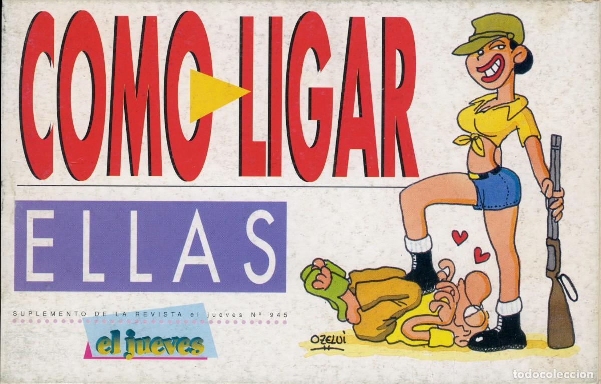 C&oacute;mics: &rdquo;COMO LIGAR - ELLAS Y ELLOS&rdquo; - OZELUI. EL JUEVES 1995 - Foto 1