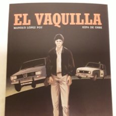 Cómics: EL VAQUILLA - MANOLO LÓPEZ POY, KEPA DE ORBE - CASCABORRA