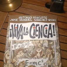 Cómics: VIVA LA CIENCIA ANTONIO MINGOTE JOSÉ MANUEL SÁNCHEZ RON CRÍTICA 2008