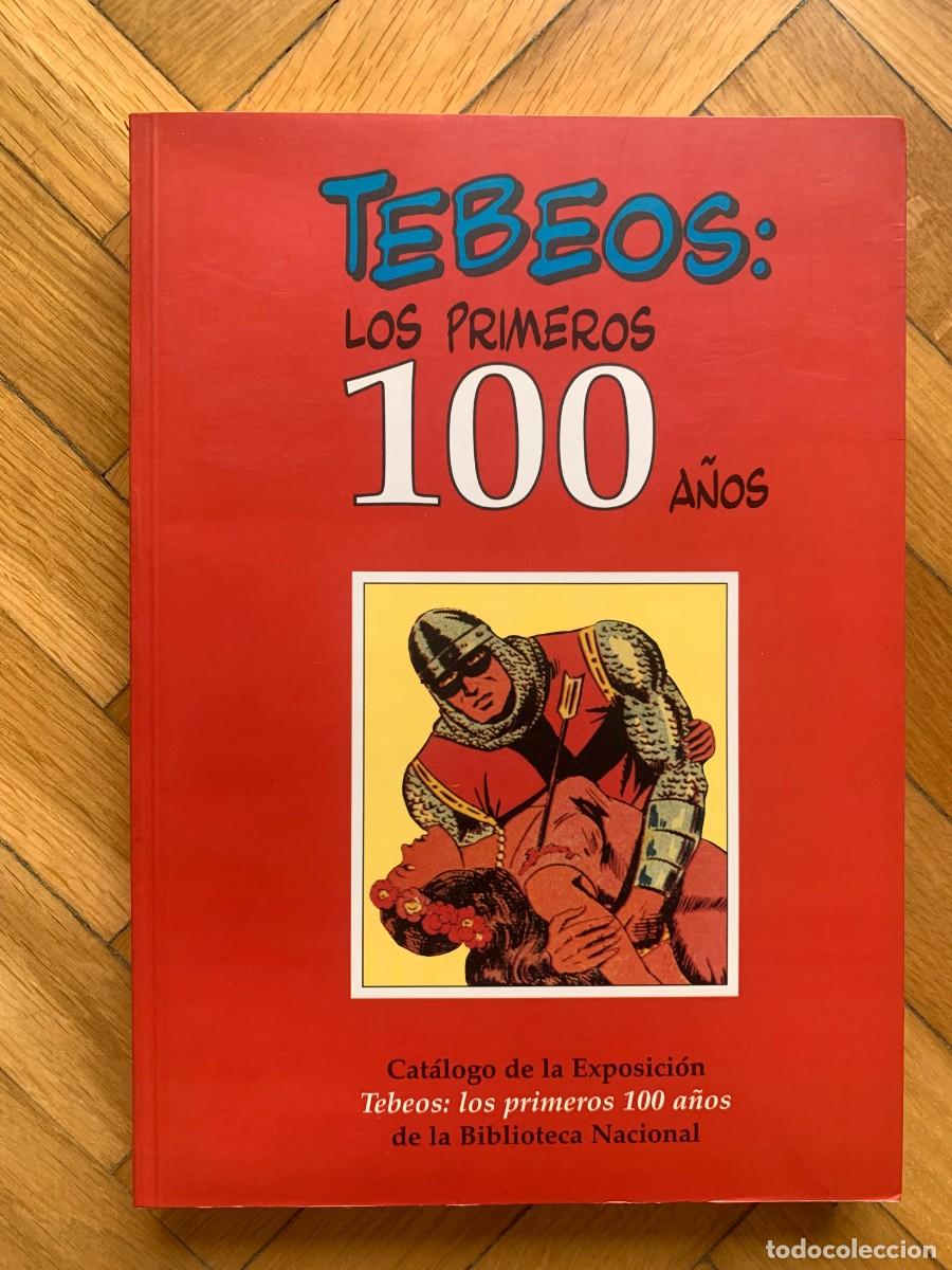C&oacute;mics: Tebeos: Los Primeros 100 A&ntilde;os - Cat&aacute;logo de la Exposici&oacute;n de la Biblioteca Nacional A1