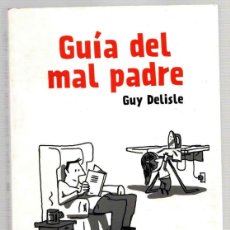 Cómics: GUIA DEL MAL PADRE. GUY DELISLE. ED. ASTIBERRI 2013. PRIMERA EDICION