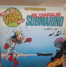 Cómics: ALBUM FUERA BORDA - Nº 1 - EL GARAJE SUBMARINO - SARPE 1984