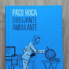 Cómics: DIBUJANTE AMBULANTE, DE PACO ROCA - 1ª EDICIÓN