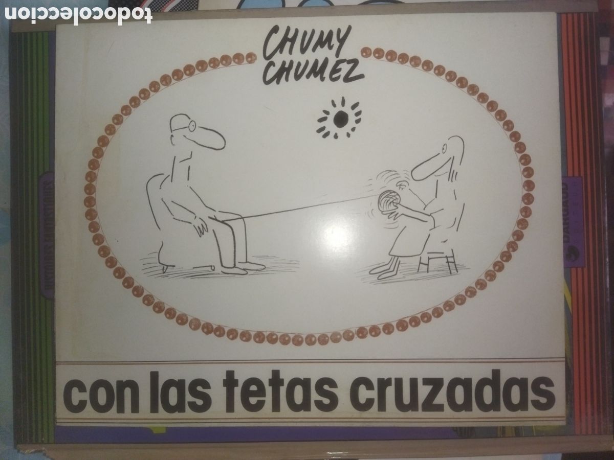 C&oacute;mics: CON LAS TETAS CRUZADAS. CHUMY CH&Uacute;MEZ. 1978. - Foto 1