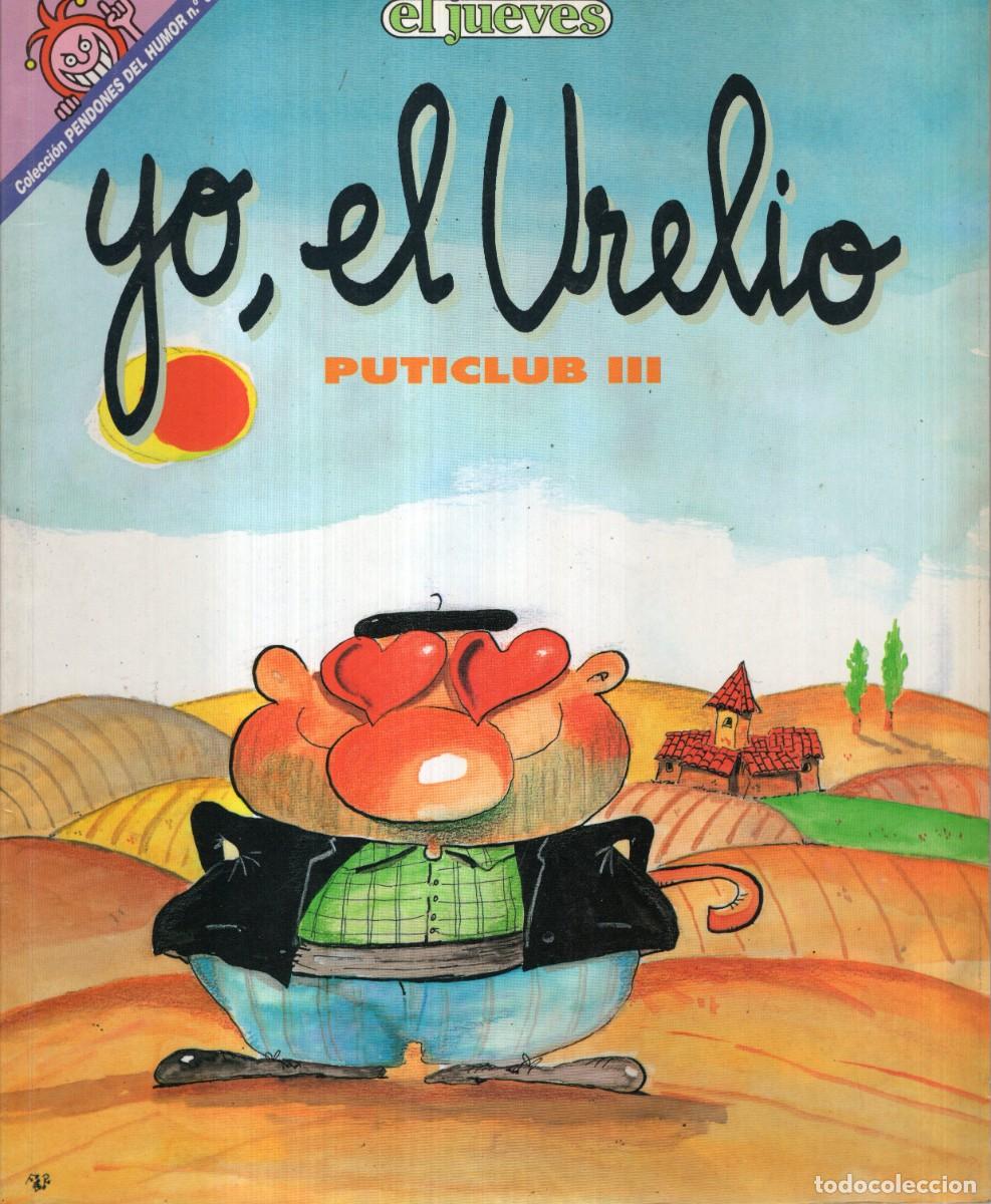 Fumetti: YO, EL URELIO. PUTICLUB III - PENDONES DEL HUMOR N&ordm; 65 - EL JUEVES - BUEN ESTADO