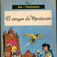 Cómics: JAN I TRENCAPINS. EL SENYOR DE MONTRESOR. ANXANETA 1965. PERFECTE ESTAT