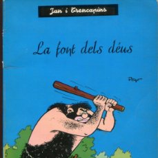 Cómics: JAN I TRENCAPINS. LA FONT DELS DEUS . ANXANETA 1965. BEN CONSERVAT