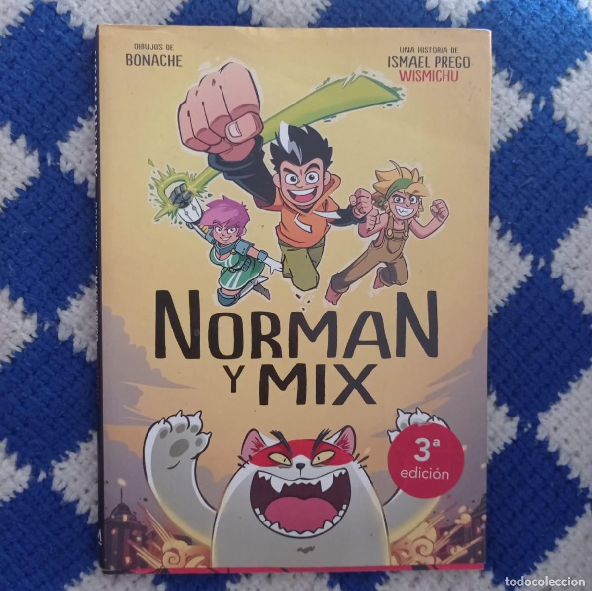 C&oacute;mics: NORMAN Y MIX - ISMAEL PREGO (WISMICHU) / BONACHE - Foto 1