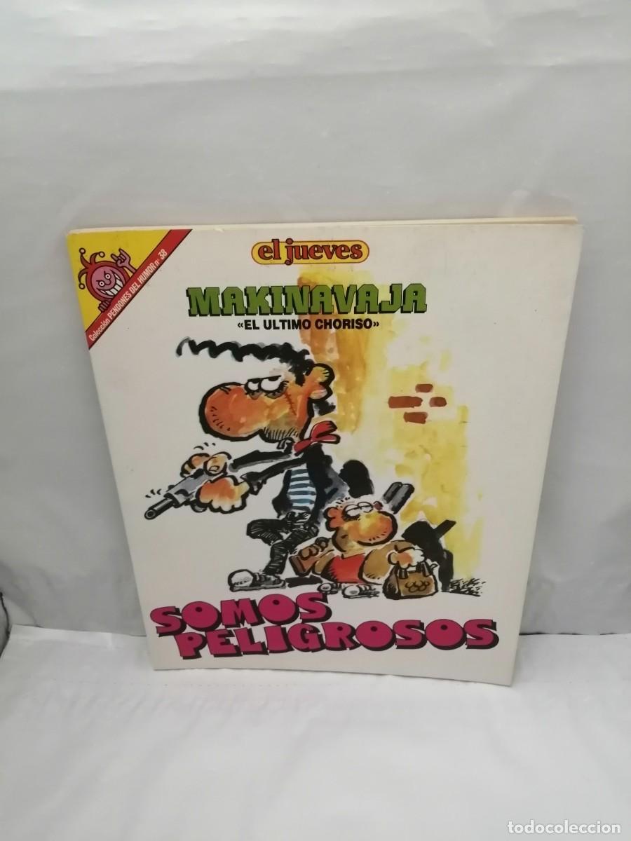 Comics: MAKINAVAJA. El &uacute;ltimo choriso: Somos peligrosos (Primera edici&oacute;n 1988, Pendones del Humor 38)
