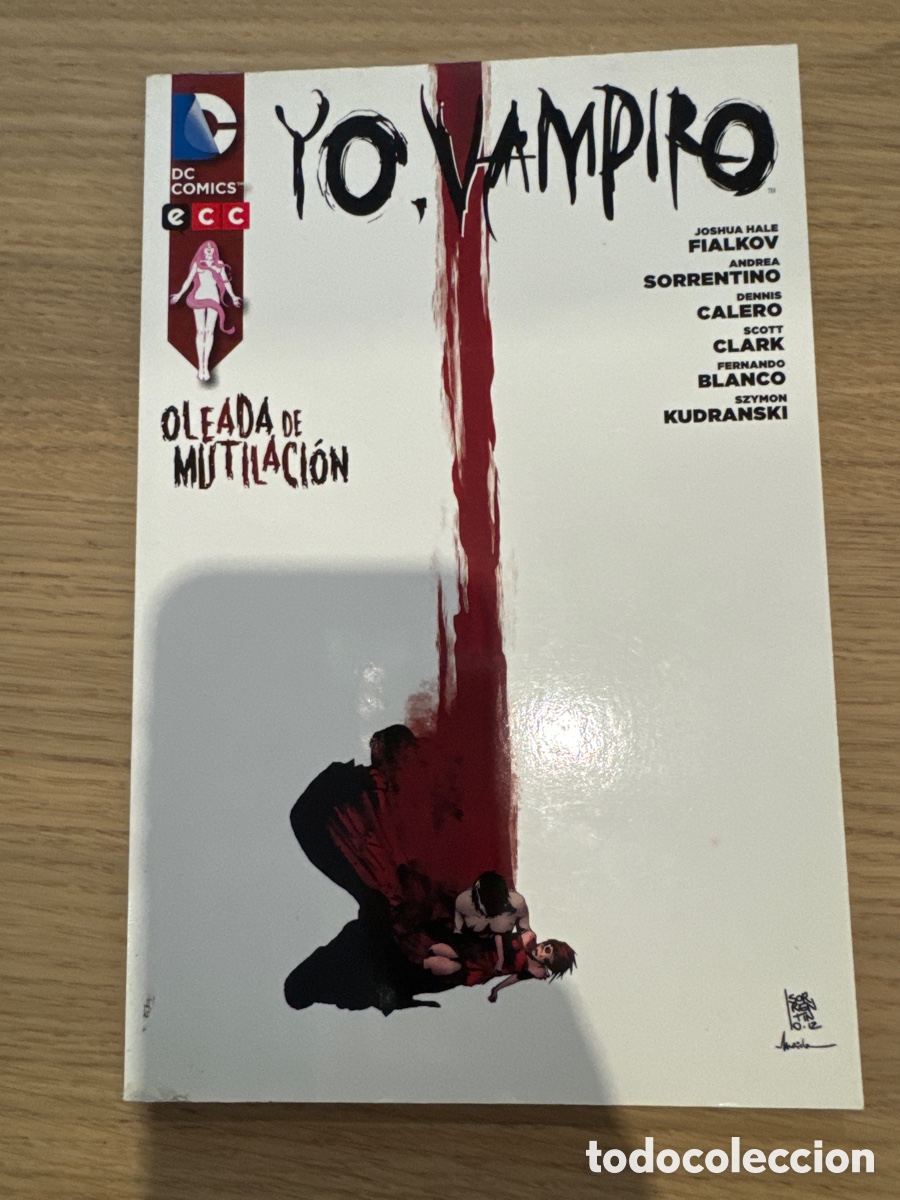 C&oacute;mics: Yo, Vampiro. Oleada de Mutilaci&oacute;n - R&uacute;stica - ECC Ediciones