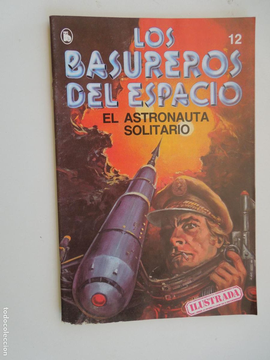 C&oacute;mics: LOS BASUREROS DEL ESPACIO - N&ordm; 12 - EL ASTRONAUTA SOLITARIO - ILUSTRADA - BRUGUERA 1&ordf; ED. 1986.