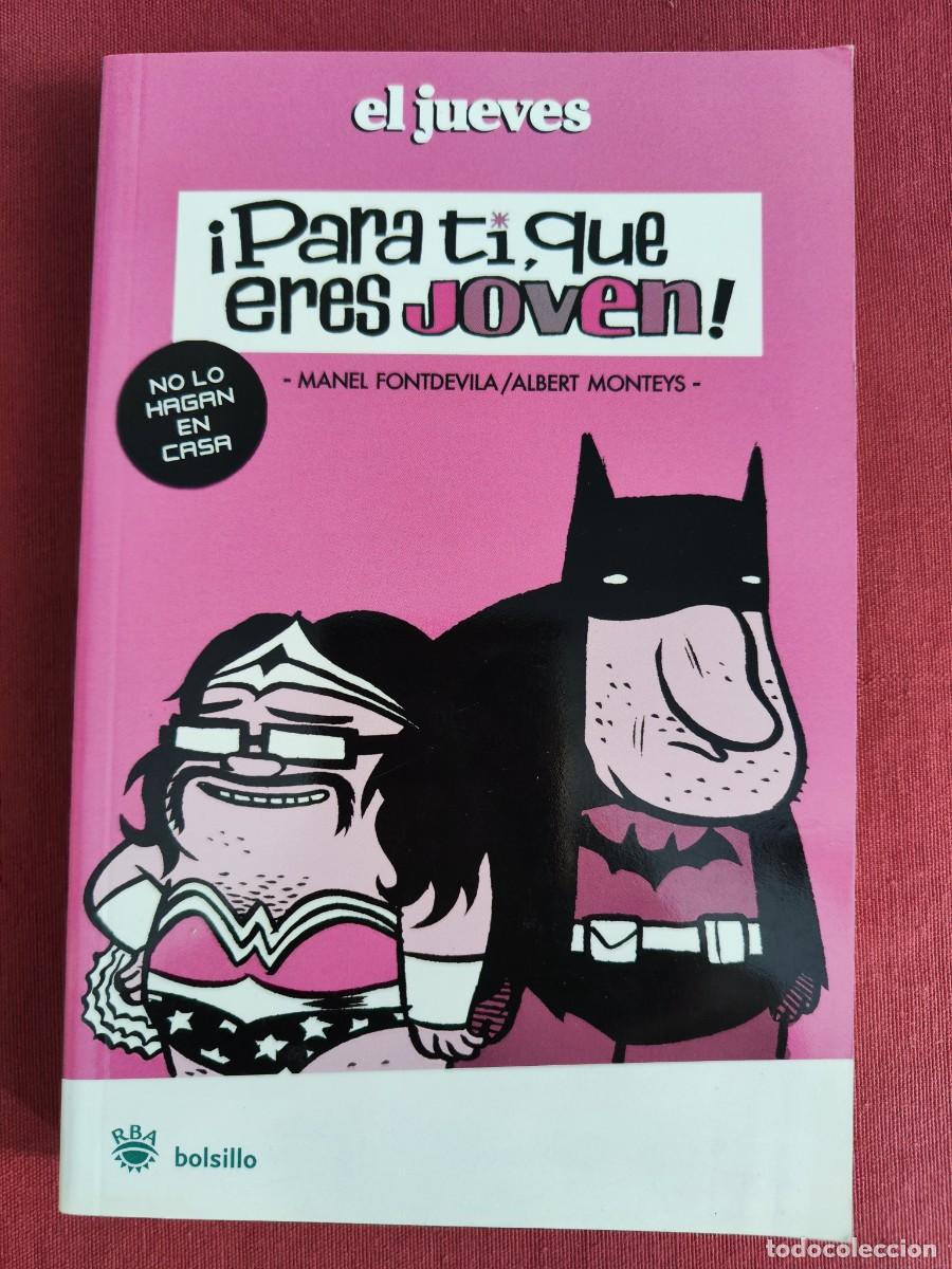 C&oacute;mics: EL JUEVES - PARA TI, QUE ERES JOVEN - DE DEBOLSILLO. - Foto 1