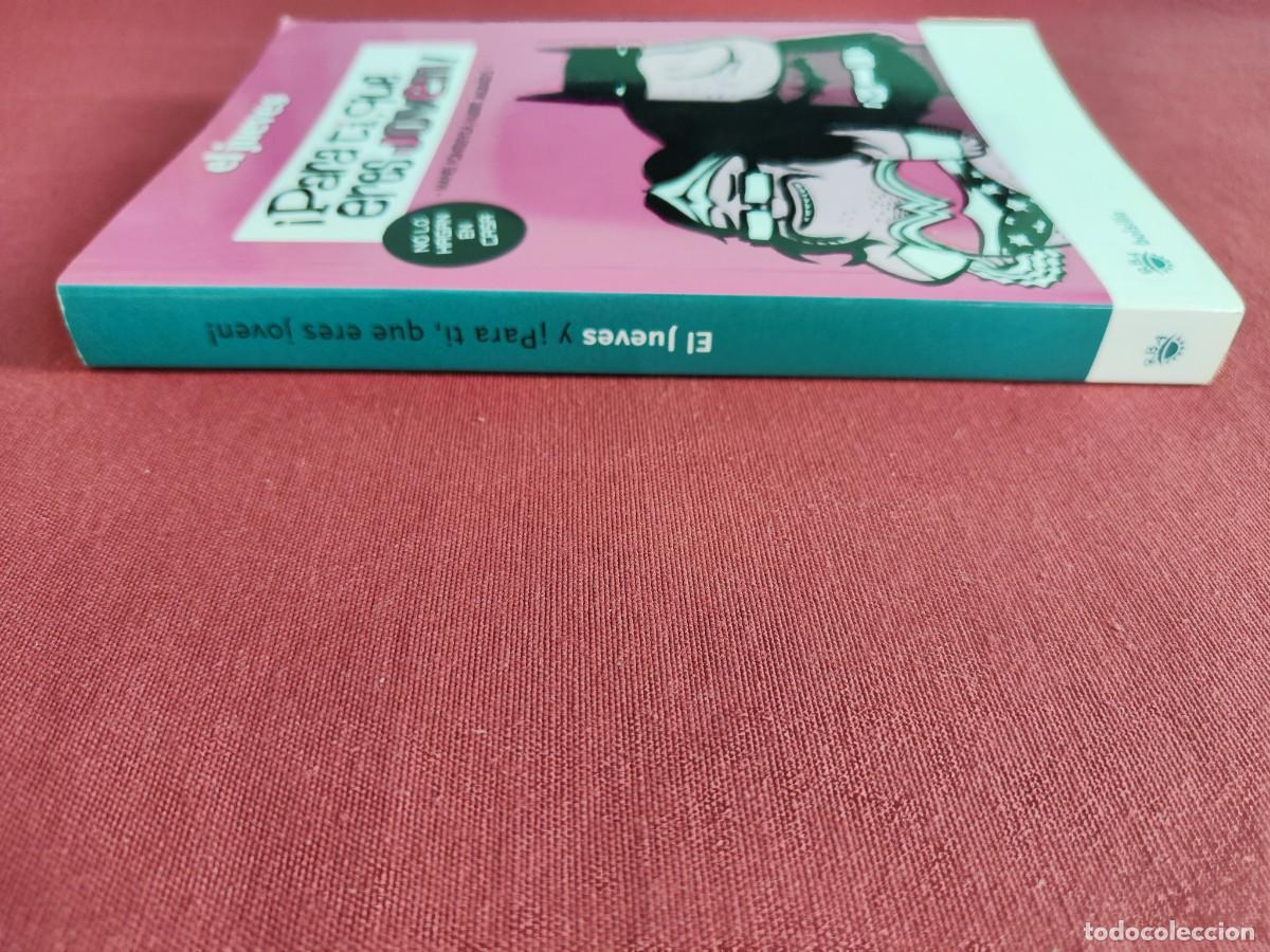 C&oacute;mics: EL JUEVES - PARA TI, QUE ERES JOVEN - DE DEBOLSILLO. - Foto 3