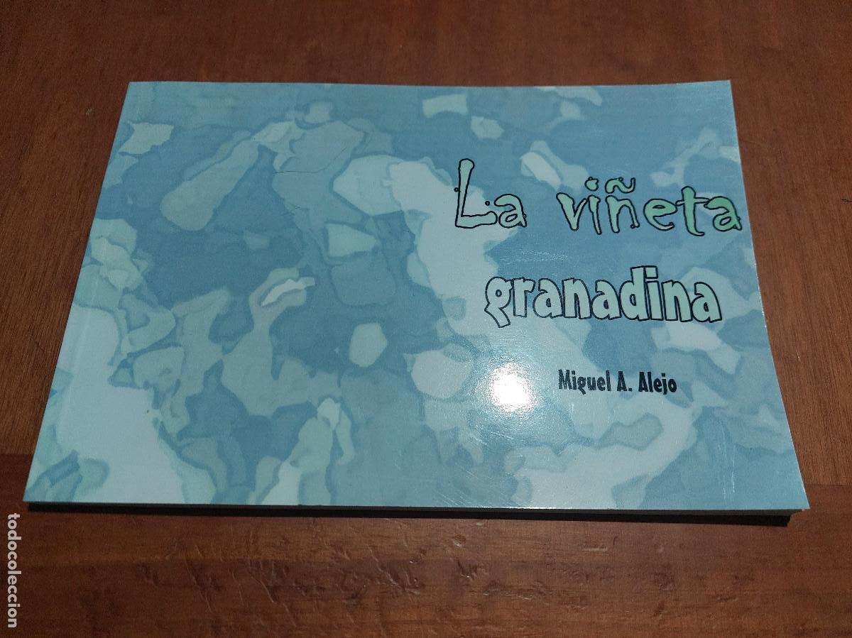 Comics: LA VI&Ntilde;ETA GRANADINA. MIGUEL A. ALEJO. HISTORIA DEL COMIC GRANADINO. AUTOPUBLICADO. DIFICIL. eea 1