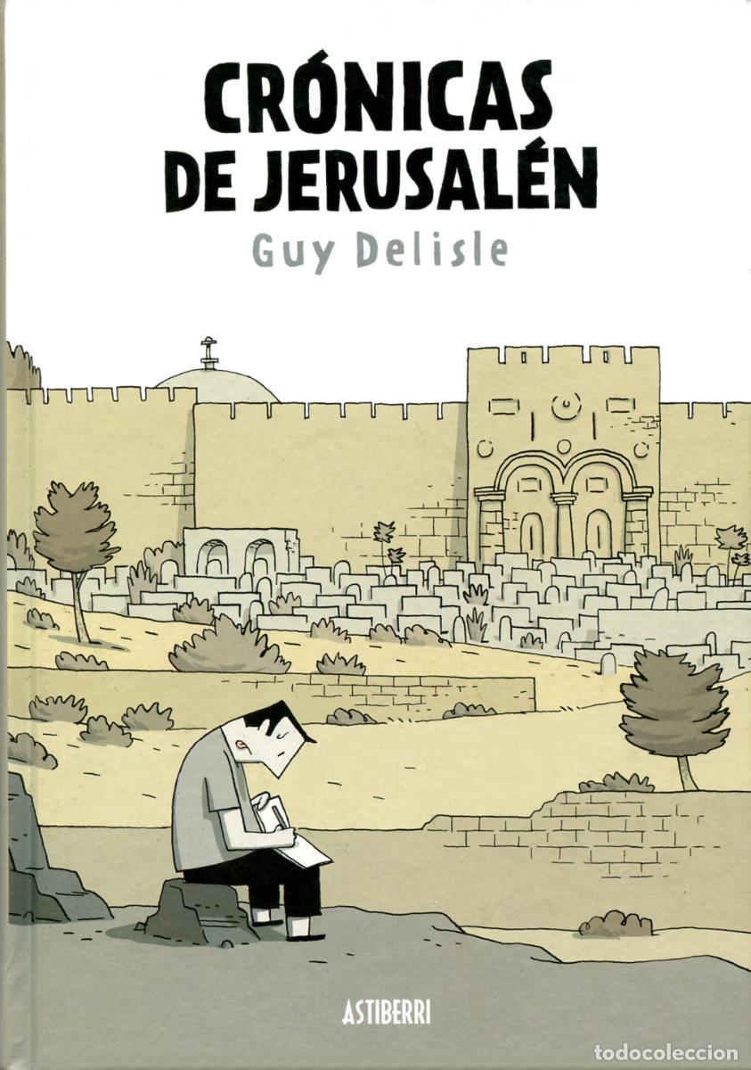 C&oacute;mics: CR&Oacute;NICAS de JERUSAL&Eacute;N - GUY DELISLE - ASTIBERRI 2015 - Foto 1