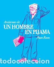 C&oacute;mics: Andanzas de un hombre en pijama - Paco Roca - Foto 1