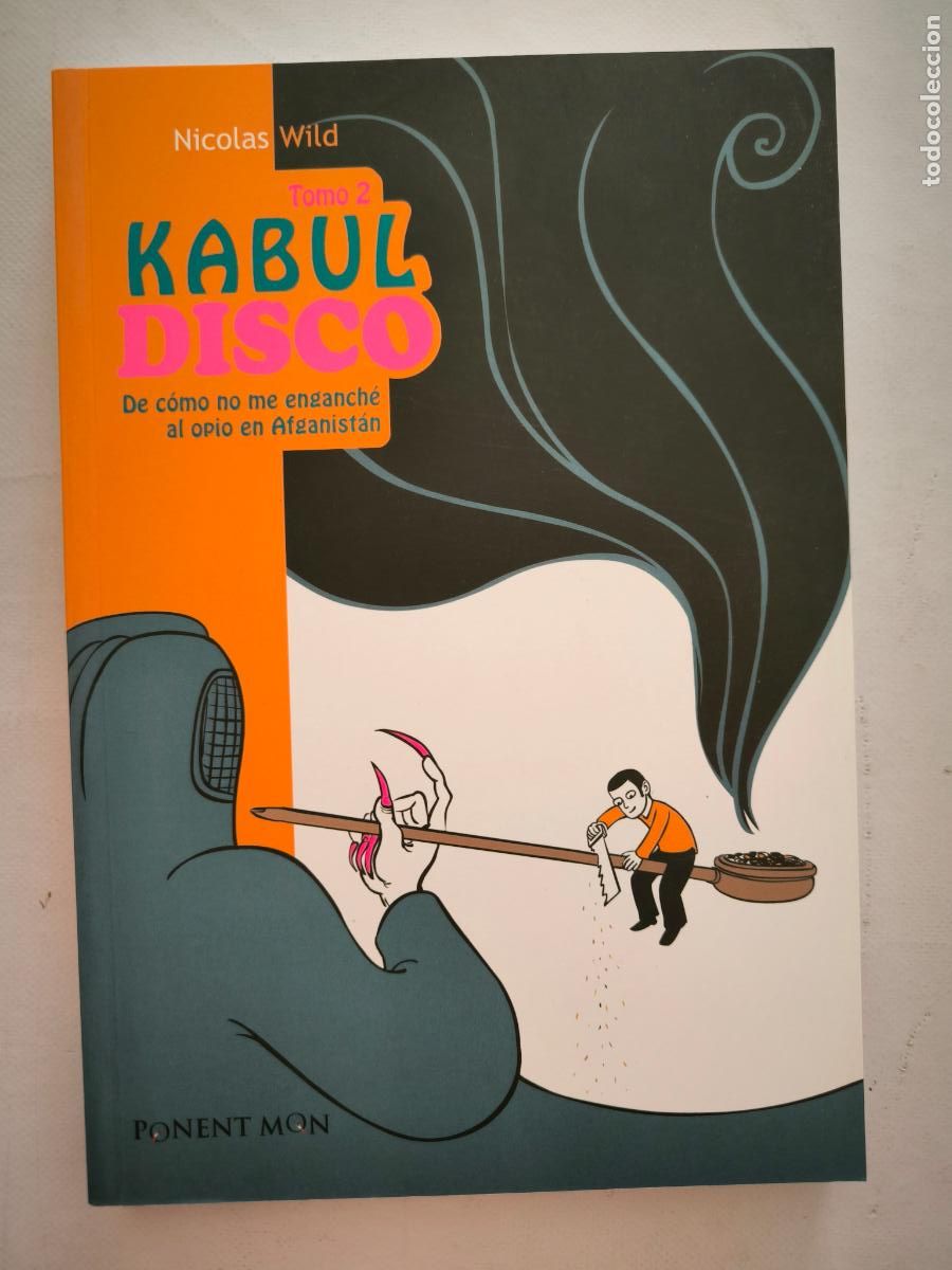 C&oacute;mics: KABUL DISCO TOMO 2 - NICOLAS WILD - PONENT MON (BJ*) - Foto 1