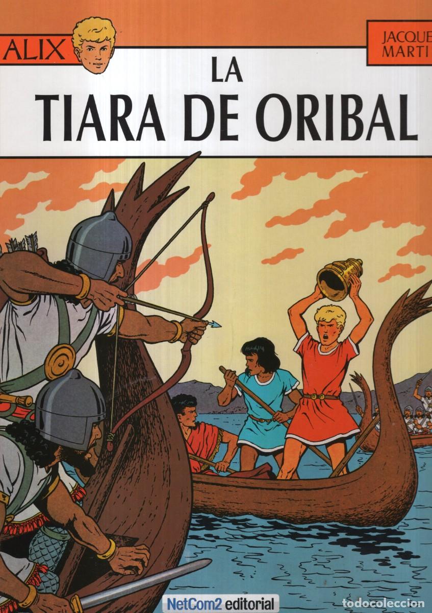 C&oacute;mics: ALIX N&ordm; 4 LA TIARA DE ORIBAL (JACQUES MARTIN) NETCOM2 - CARTONE - ESTADO EXCELENTE - MTFA