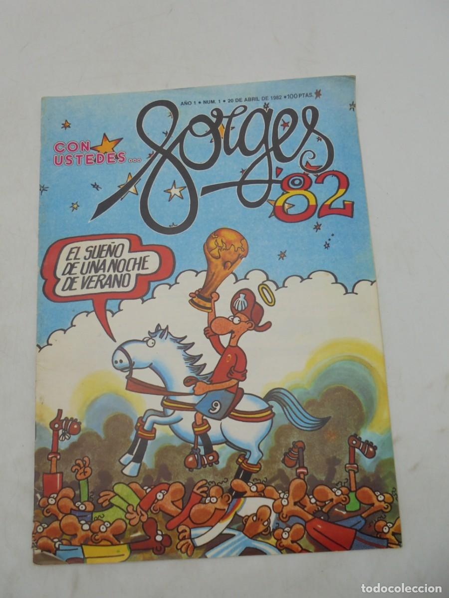 Comics : CON USTEDES... FORGES&acute;82. A&Ntilde;O 1. N&ordm; 1. ABRIL 1982.
