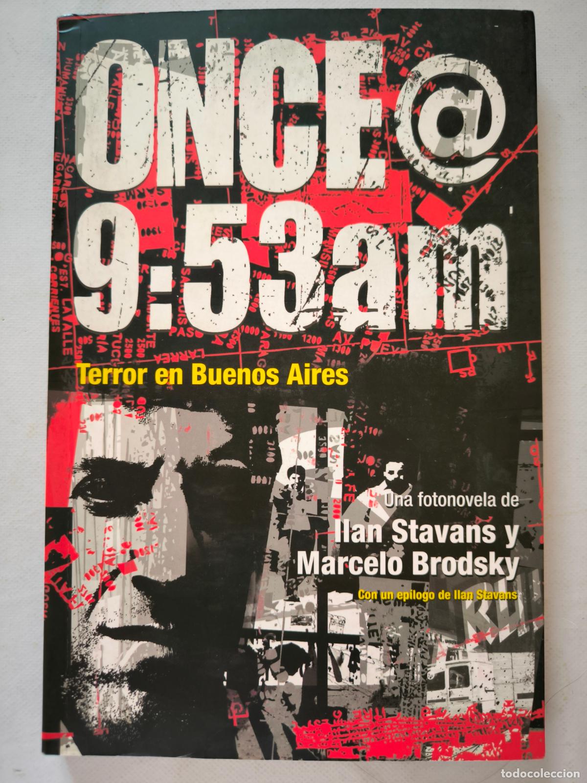 C&oacute;mics: ONCE@9:53AM (ONCE @ 9:53AM - TERROR EN BUENOS AIRES - STAVANS / BRODSKY (GR)