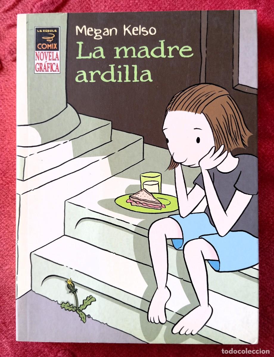 C&oacute;mics: LA MADRE ARDILLA - MEGAN KELSO (EDICIONES LA C&Uacute;PULA) - Foto 1