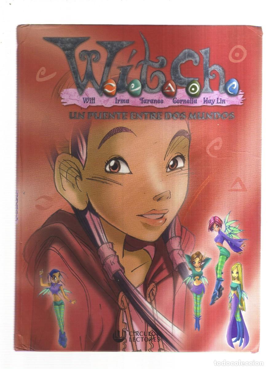 C&oacute;mics: WITCH UN PUENTE ENTRE DOS MUNDOS CIRCULO DE LECTORES - Foto 1