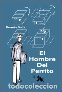C&oacute;mics: EL HOMBRE DEL PERRITO. - Ferm&iacute;n Sol&iacute;s. - Foto 1