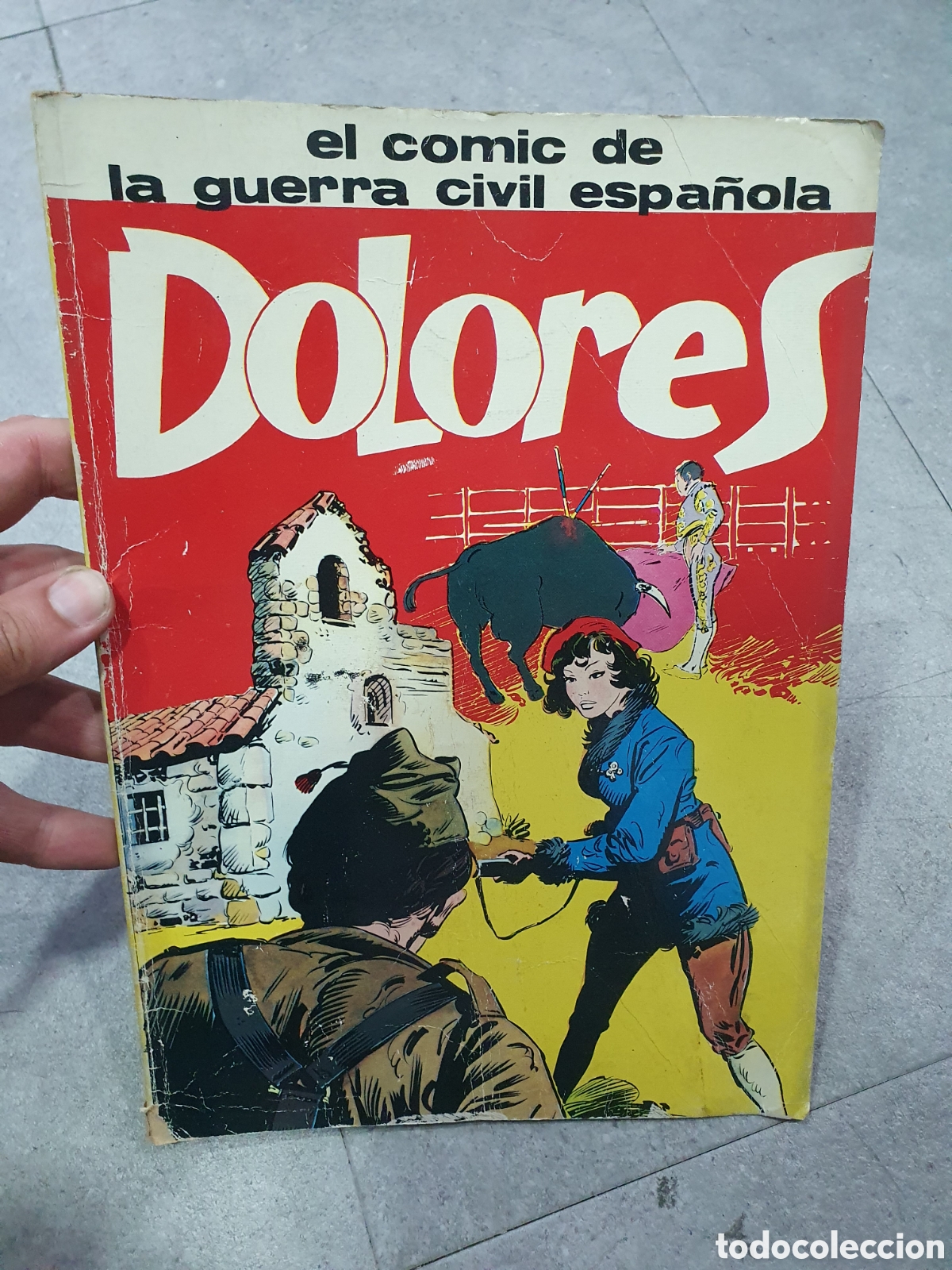 C&oacute;mics: Dolores. El comic de la Guerra Civil Espa&ntilde;ola. (L99) - Foto 1