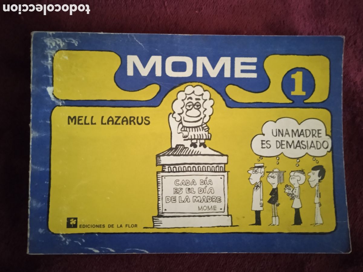 Comics : MOME - MELL LAZARUS - EDICIONES LA FLOR ARGENTINA 1977