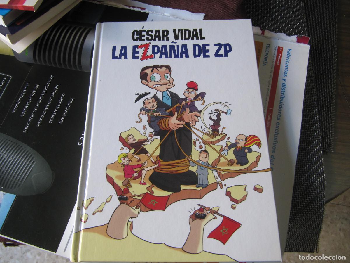 C&oacute;mics: LA ESPA&Ntilde;A DE ZP POR CESAR VIDAL - Foto 1