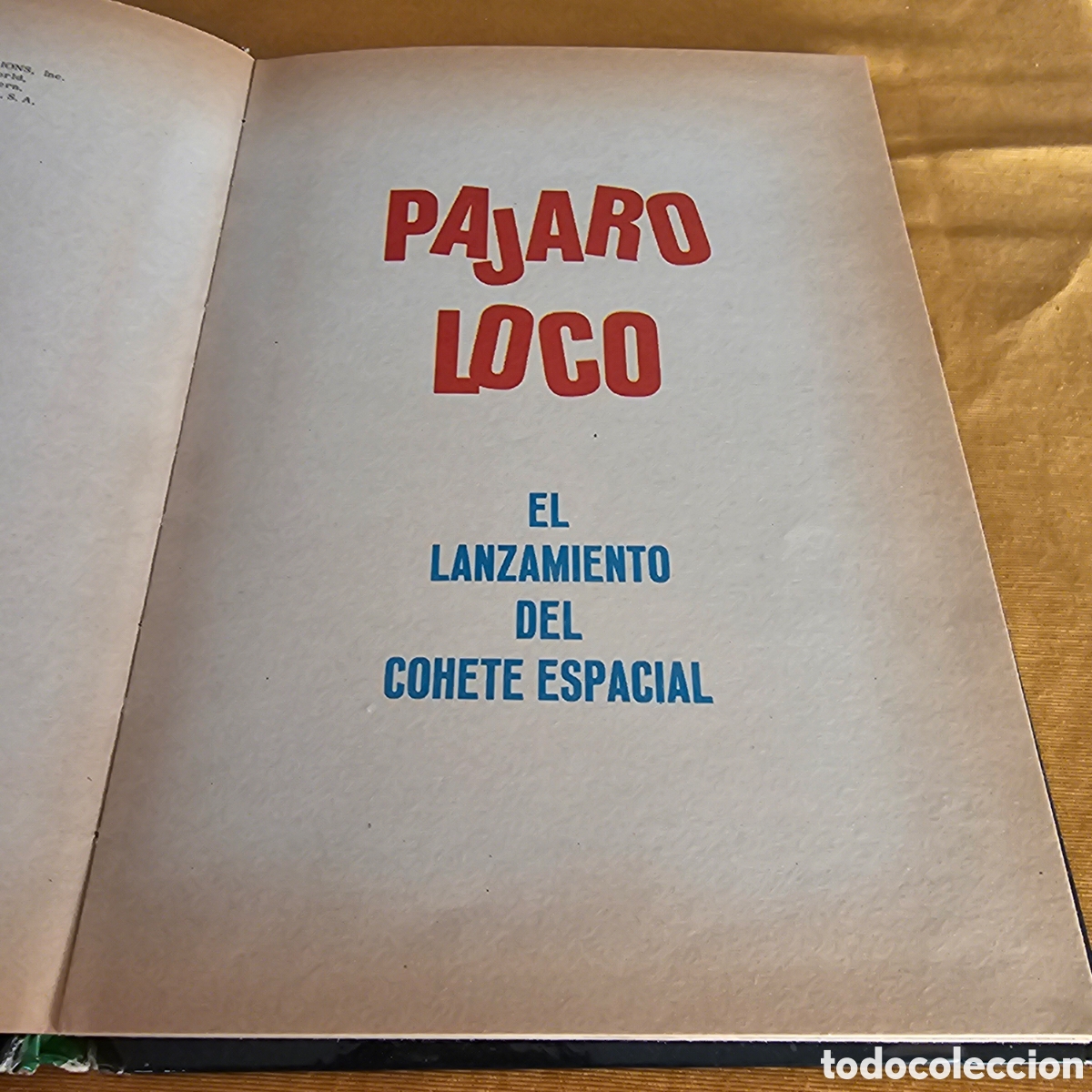 C&oacute;mics: PAJARO LOCO, EL LANZAMIENTO DEL COHETE ESPACIAL. - Foto 4