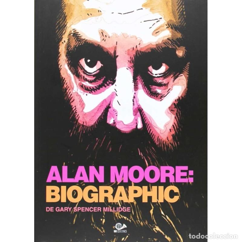 C&oacute;mics: ALAN MOORE: BIOGRAPHIC ( de GARY SPENCER MILLIDGE) - 001 EDICIONES- (20% descuento) - Foto 1
