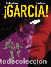 C&oacute;mics: &iexcl;Garc&iacute;a! 5 - Bustos, Luis; Garc&iacute;a, Santiago - Foto 1