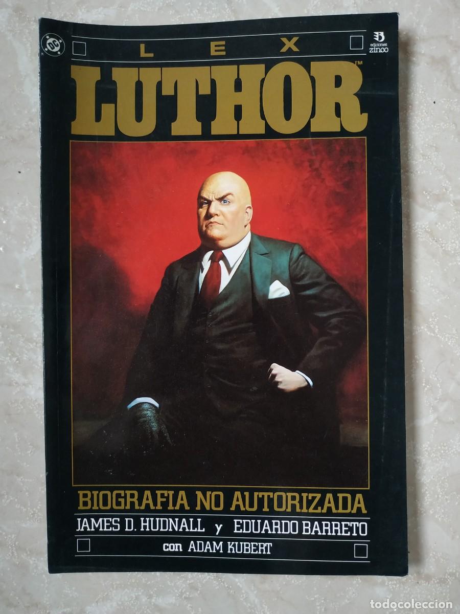 C&oacute;mics: LEX LUTHOR &ndash; BIOGRAF&Iacute;A NO AUTORIZADA - Foto 1