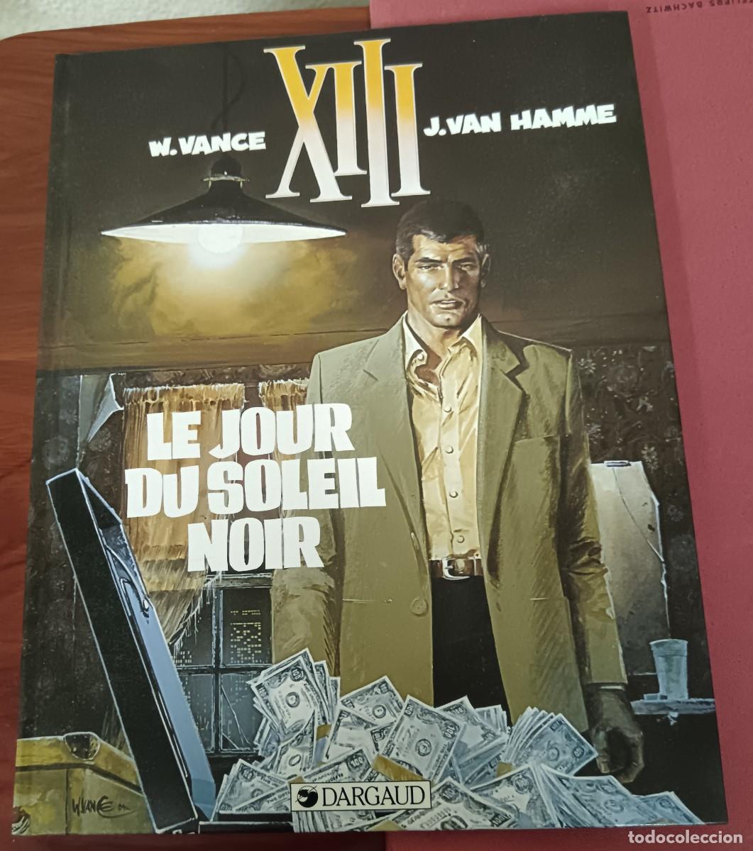 Comics: XIII N&ordm; 1 LE JOUR DU SOLEIL NOIR W. VANCE J. VAN HAMME DARGAUD 1991 EN FRANC&Eacute;S
