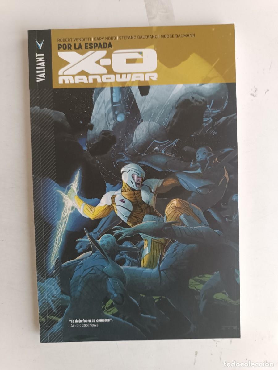 Comics: POR LA ESPADA X-O MANOWAR VALIANT