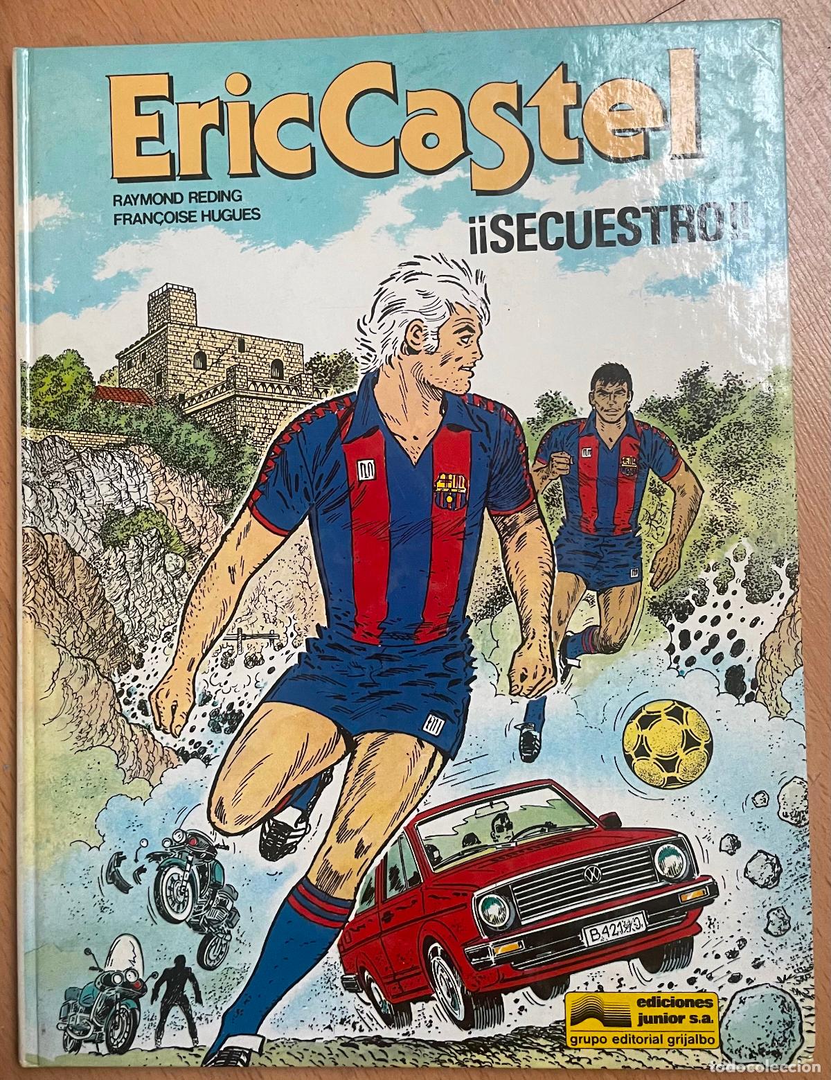 C&oacute;mics: ERIC CASTEL, Secuestro, Raymond Reding, Francoise Hugues, ediciones Junior - Foto 1