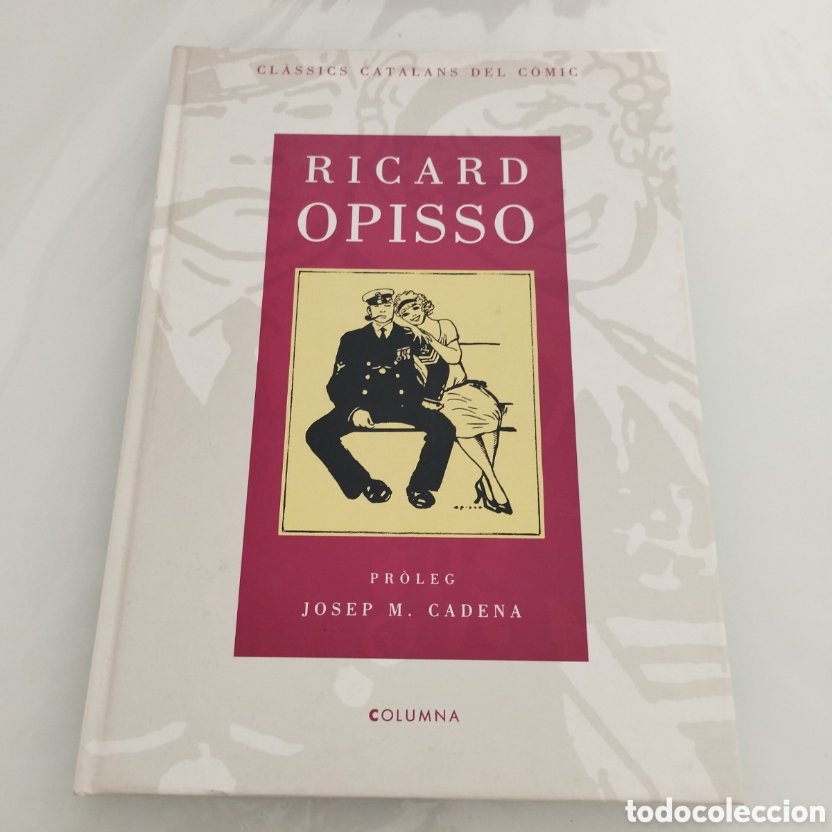 C&oacute;mics: RICARD OPISSO - CL&Agrave;SSICS CATALANS DEL COMIC - COLUMNA - Foto 1