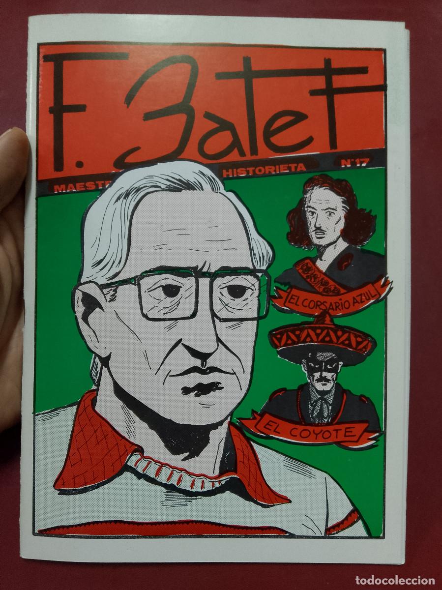 Comics: Fernando Bernab&oacute;n Gil: Maestros de la Historieta n&ordm; 17. Francisco Batet