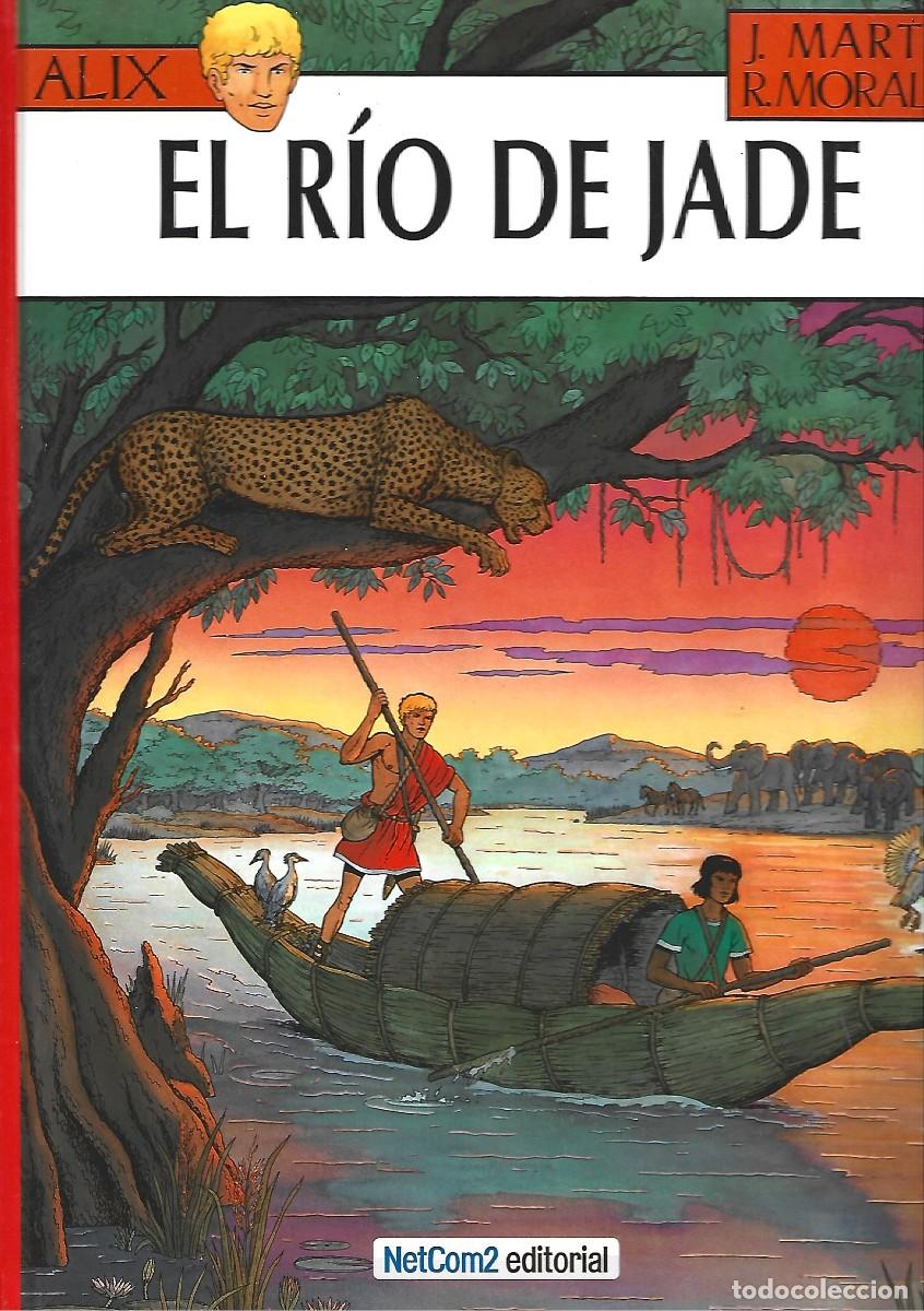 C&oacute;mics: Alix 23: el r&iacute;o de jade, 2012, Netcom2, primera edici&oacute;n numerada, impecable - Foto 1