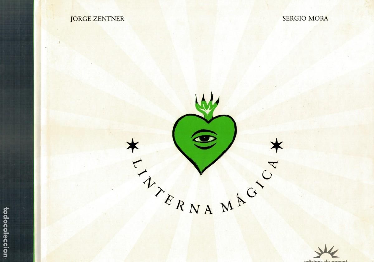 C&oacute;mics: LINTERNA M&Aacute;GICA. -JORGE ZENTNER &middot; SERGIO MORA- DE PONENT. NUEVO. - Foto 1
