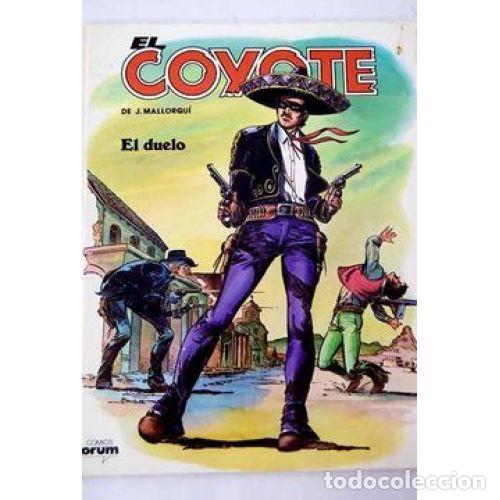 Comics : EL COYOTE. EL DUELO COMICS FORUM - de J. MALLORQU&Iacute; - Sin Especificar