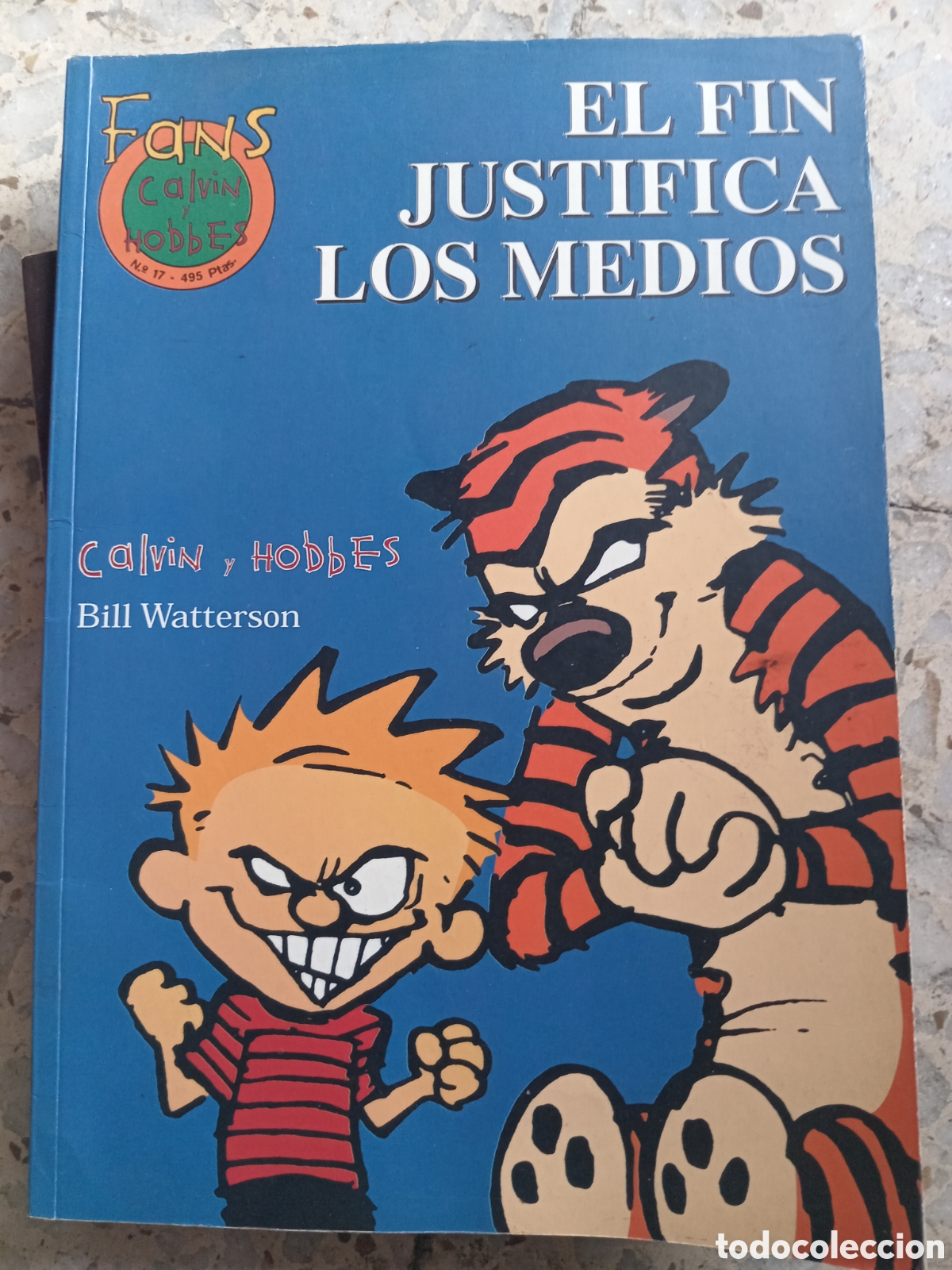 C&oacute;mics: FANS CALVIN Y HOBBES N&ordm; 17 EL FIN JUSTIFICA LOS MEDIOS - Foto 1